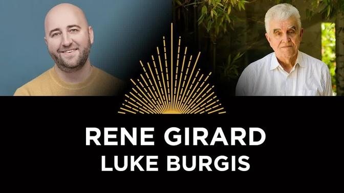 The Philosophy of Rene Girard, Luke Burgis