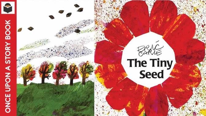 The Tiny Seed by  Eric Carle - A Soothing Bedtime Story Read Aloud
