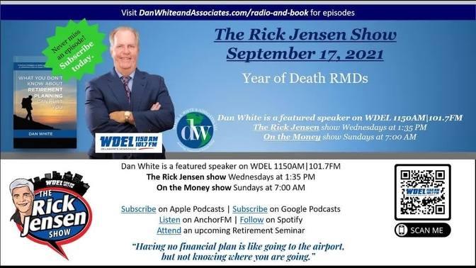 The Rick Jensen Show - Tip for the Day: Year of Death RMDs (09/17/2021)