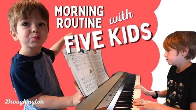 Morning Routine With 5 Kids