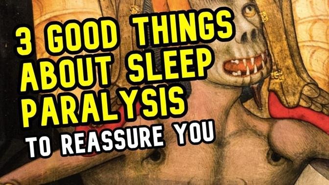 Why Sleep Paralysis Is A GOOD Thing (Not A Scary Thing)