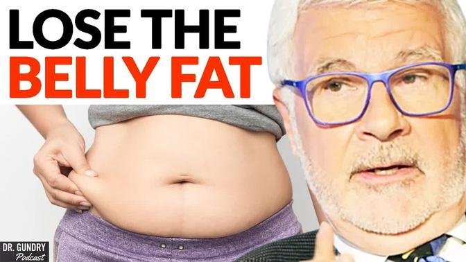 The BEST DIET To Lose Belly Fat (Eat This, Not That!) | Dr. Steven Gundry
