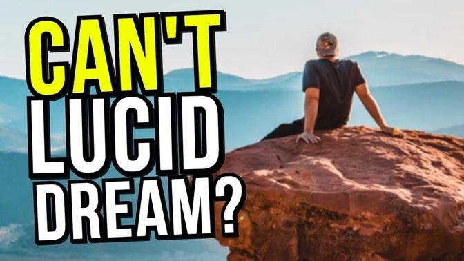 Why 76% Of You CAN'T Lucid Dream Because You Make The SAME Mistakes!