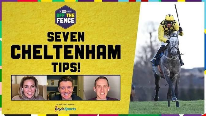 "OFF THE FENCE | SEVEN CHELTENHAM TIPS! + APPRECIATE IT, LOVE ENVOI, CHAMP KIELY REVIEW "