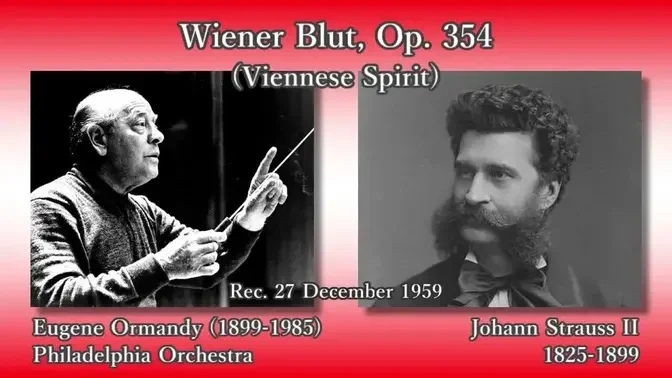 J. Strauss II: Wiener Blut, Ormandy & PhiladelphiaO (1959) J. シュトラウス2世 ウィーン気質 オーマンディ