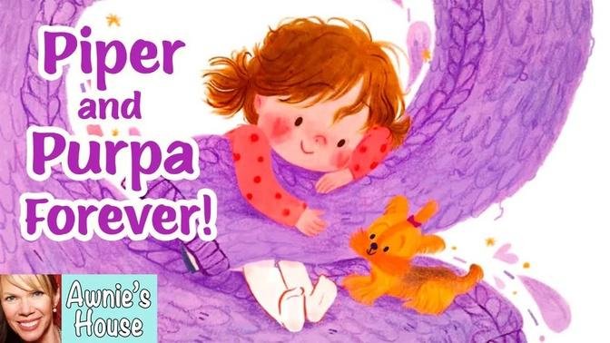 📚 Kids Book Read Aloud: PIPER AND PURPA FOREVER! by Susan Lendroth and Olivia Feng