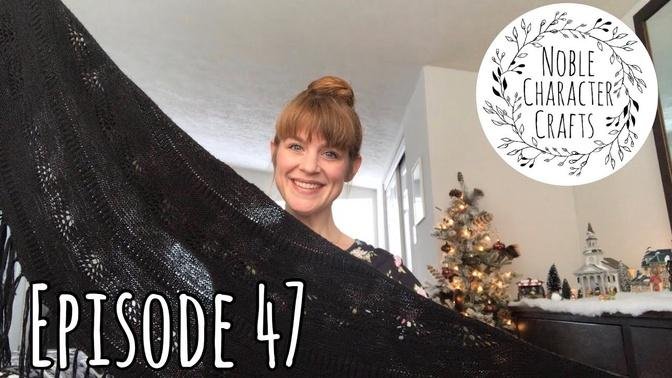 Noble Character Crafts - Episode 47