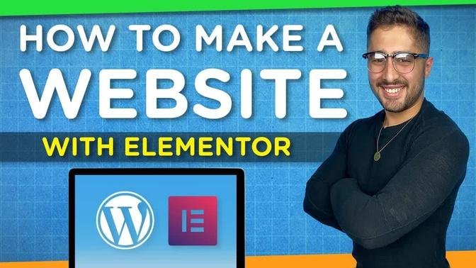 How to Make a WordPress Website with Elementor | Step-By-Step Tutorial 2021