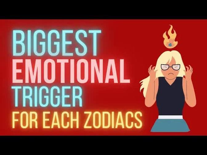 Biggest Emotional Trigger For Each Zodiac Signs