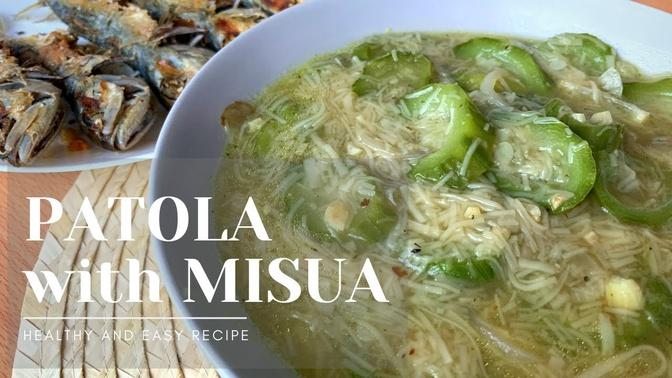 GINISANG PATOLA WITH MISUA _ Easy and Healthy Recipe.