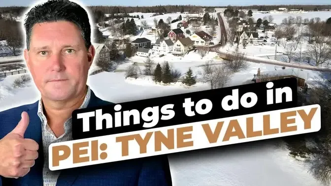 Things to do in PEI: Tyne Valley