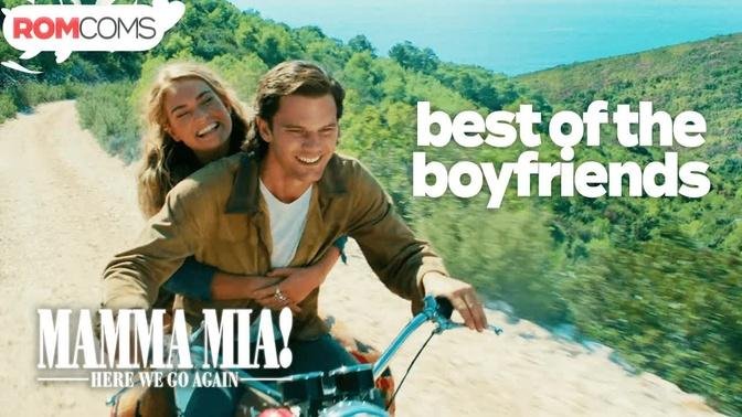 Best of the Boyfriends | Mamma Mia! Here We Go Again | RomComs