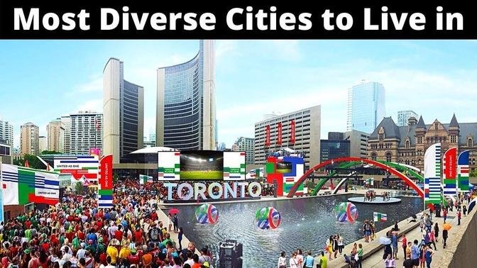 10 Most Diverse Cities to Live in the World