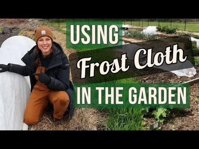 Using Frost Cloth and Hoops in the Garden Videos The Garden Gan