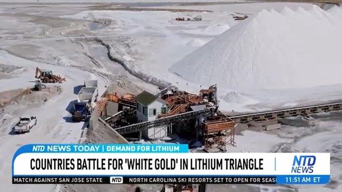 Countries Battle for 'White Gold' in Lithium Triangle