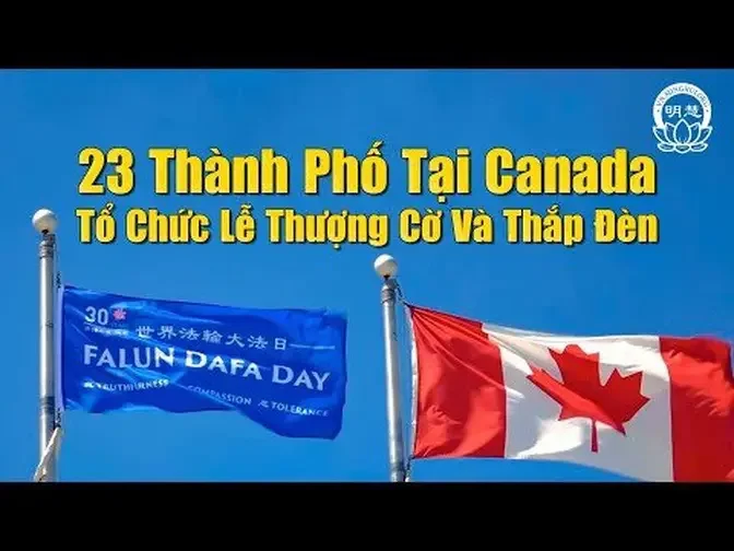 23 Thành Phố Tại Canada Tổ Chức Thượng Cờ Và Thắp Đèn Kỷ Niệm 30 Năm Pháp Luân Đại Pháp Hồng Truyền