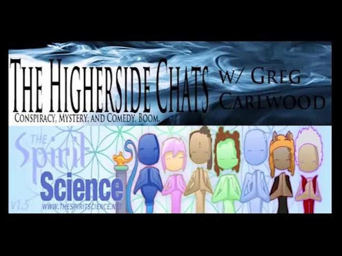 Higherside Chats 20: The Spirit Science Council