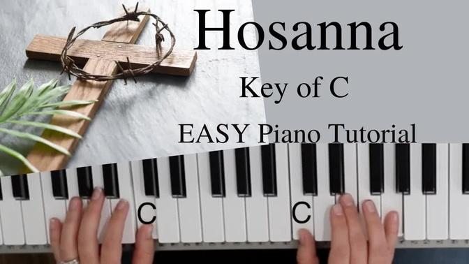 Hosanna -Brooke Lygertwood (Key of C)//EASY Piano Tutorial