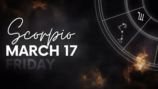 Scorpio - Today Horoscope - March 17, 2023