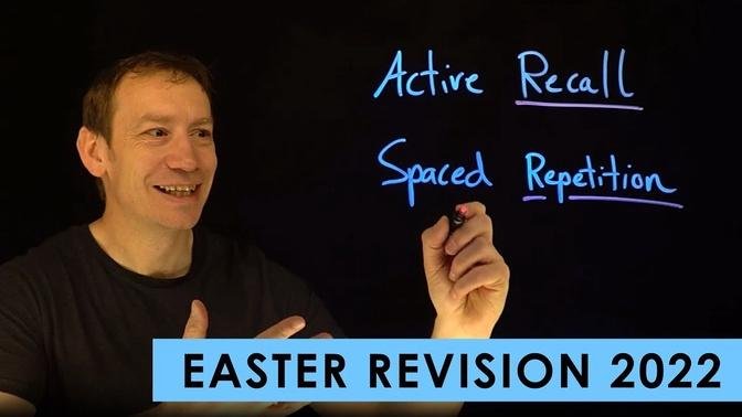2022 EASTER REVISION | Strategies to Revise Effectively for GCSE and A Level Exams