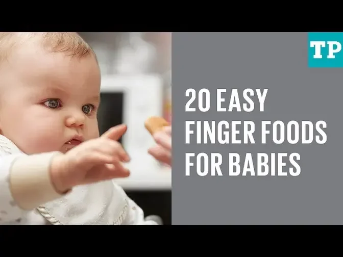 20 easy finger foods for babies