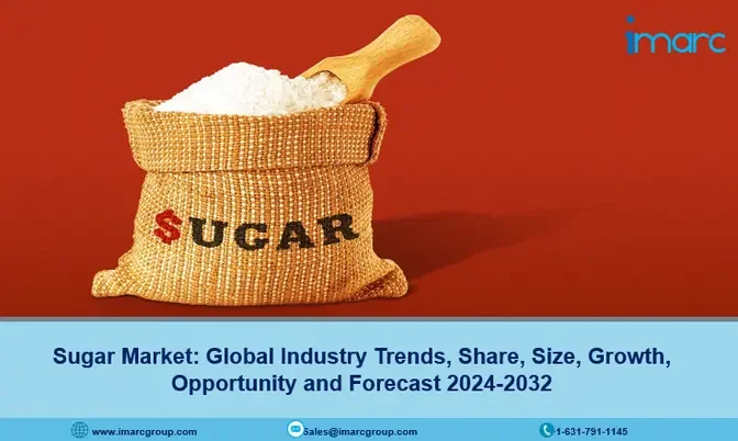 Sugar Market Share, Growth, Trends And Forecast 2024-2032