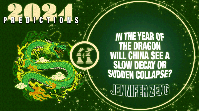 Predictions 2024: In the Year of the Dragon Will China See a Slow Decay or Sudden Collapse?