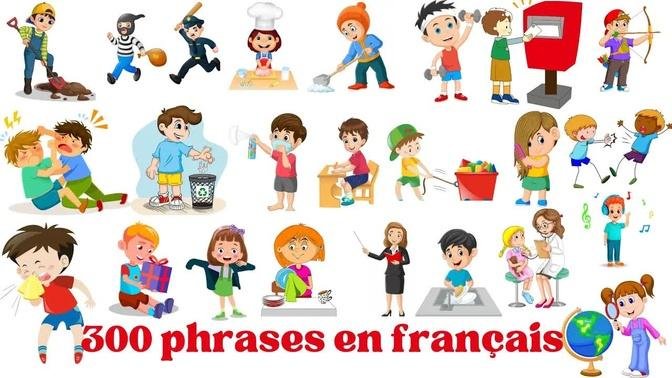 300 phrases pour apprendre à exprimer en français facilement.