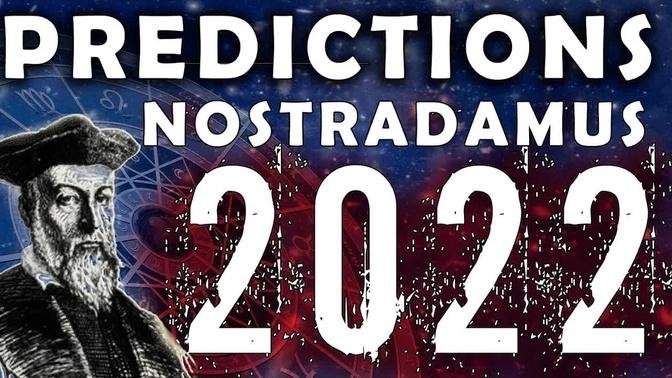 Nostradamus Predictions For 2022