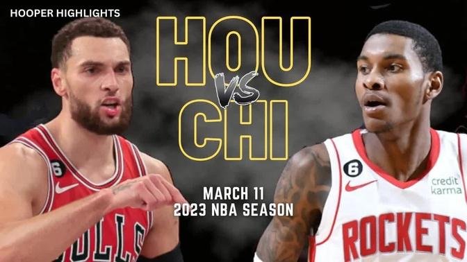 Chicago Bulls vs Houston Rockets Full Game Highlights | Mar 11 | 2023 NBA Season