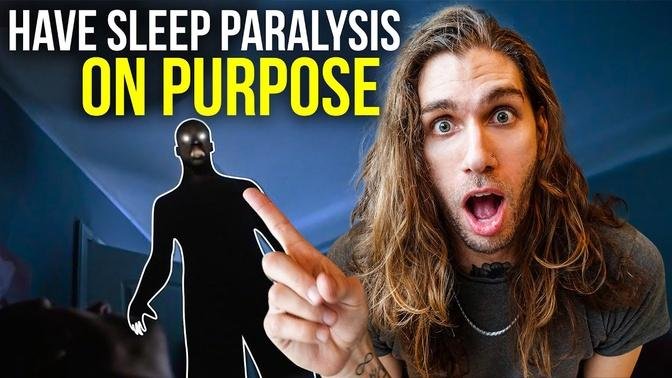 SAFE Way To Get Sleep Paralysis On Purpose (For Lucid Dreaming)