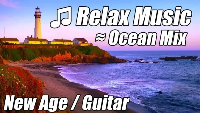 Relaxing Music Chillout NEW AGE Ambient Guitar Relax Acoustic Slow Calm Chill Out nature songs Best