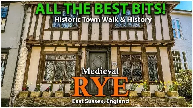 Most Beautiful Medieval Towns in England - RYE, East Sussex Medieval Town