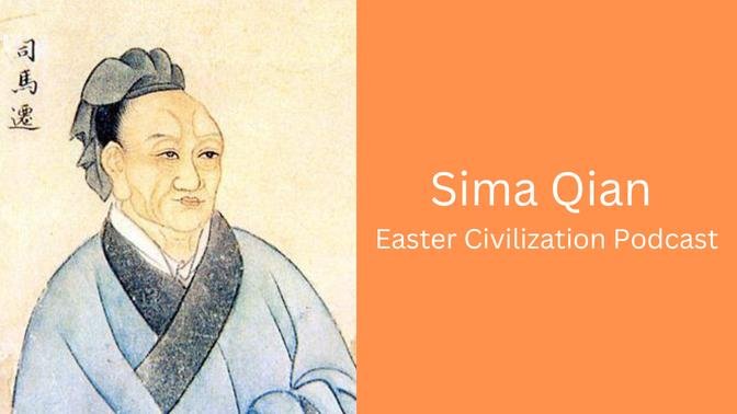 China: Sima Qian - Easter Civilization Podcast
