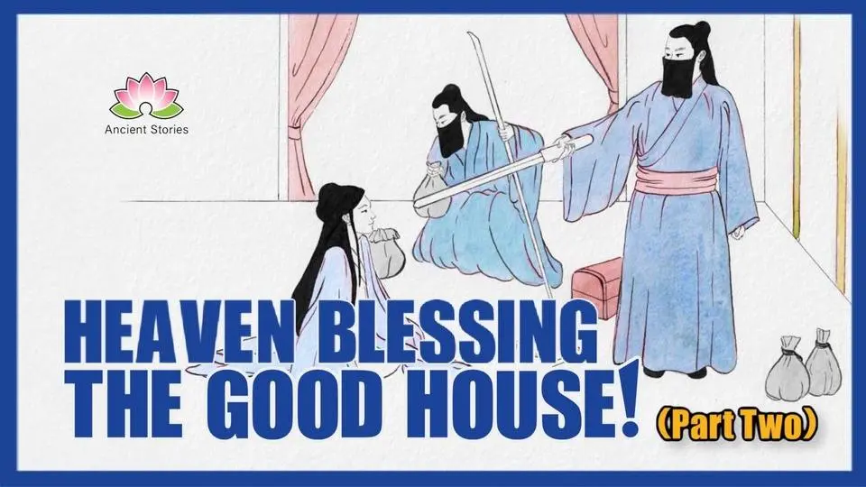 Heaven Blessing The Good House! (Part 2)