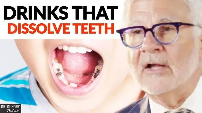 The WORST DRINKS That DISSOLVE YOUR TEETH | Dr. Steven Gundry | Videos ...