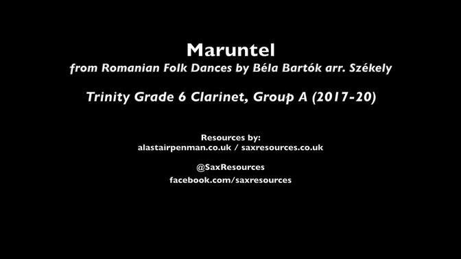 Maruntel, no. 6 from Romanian Folk Dances by Bela Bartok. (Trinity Grade 6 Clarinet)