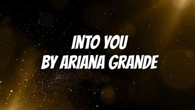 Into You (Lyrics) by Ariana Grande