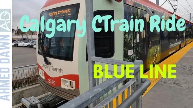 Calgary CTrain Ride Blue Line | Calgary's Light Rail System CTrain Ride From 69 St to Saddletowne