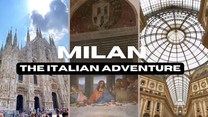 Milan - The Italian Adventure