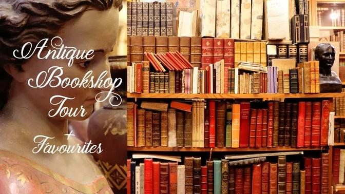 FRENCH ANTIQUE BOOKSHOP TOUR  +  Monthly Favourites