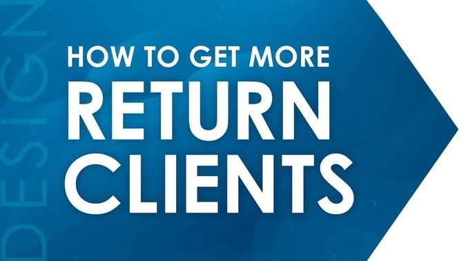How to Get More Return Graphic Design Clients