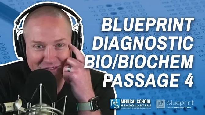 Blueprint Diagnostic Bio/BioChem Passage 4 | The MCAT Podcast Ep. 280