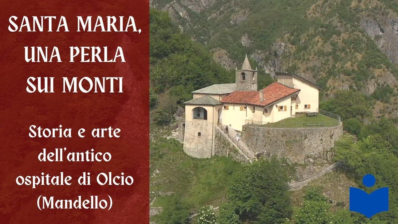 Un gioiello tra i monti: la Chiesa di Santa Maria di Olcio a Mandello (Lecco) - di Dario Angelibusi