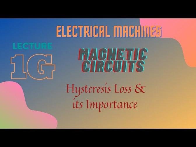 Electrical_Machines_Lecture_-_1G_Magnetic_Circuits