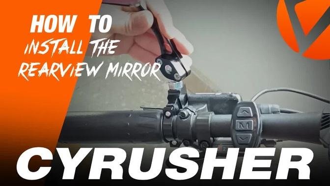 Quick Tips - How to install the rearview mirror. | Cyrusher Bikes