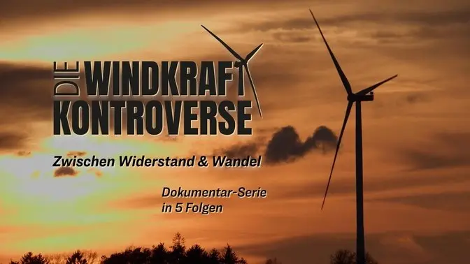 „Die Windkraftkontroverse – zwischen Widerstand & Wandel“: Eine EpochTV-Dokumentarserie