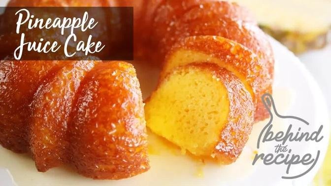 Behind the Recipe: Pineapple Juice Cake