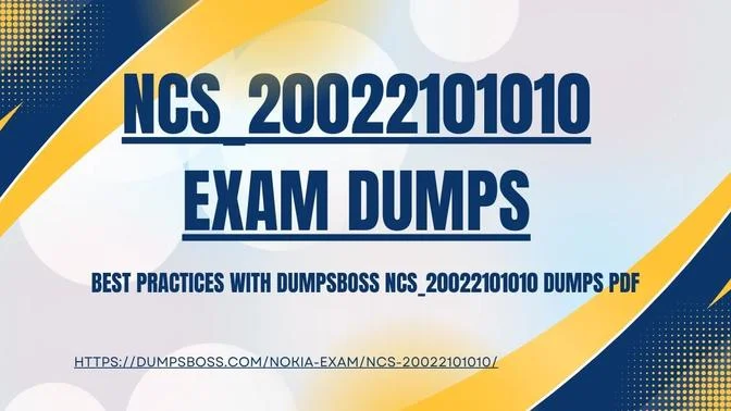 DumpsBoss NCS_20022101010 Dumps PDF – Trusted Exam Partner