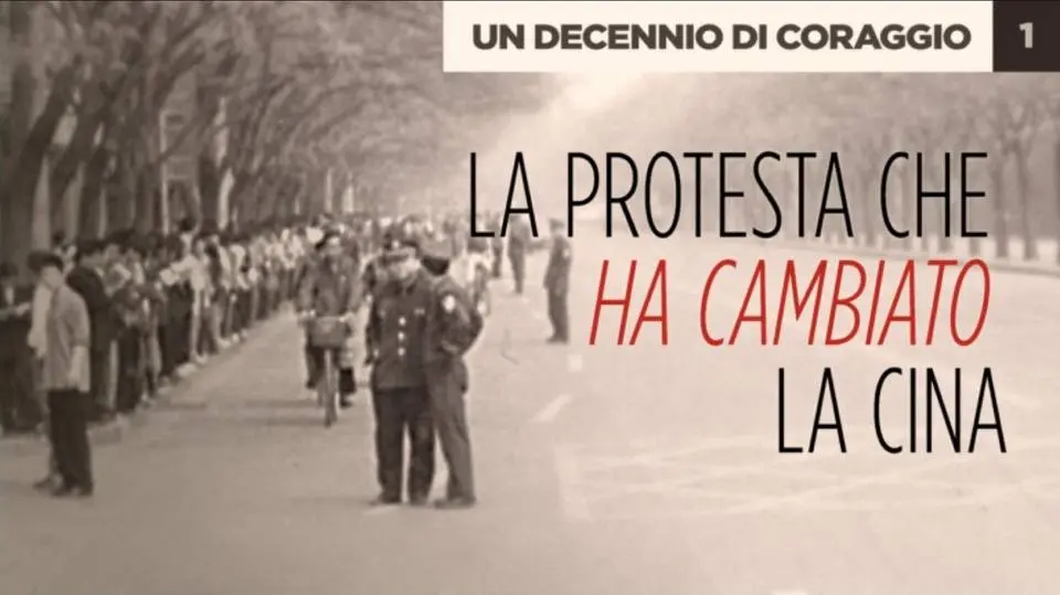 Un decennio di coraggio, Parte 1 — La protesta che ha cambiato la Cina